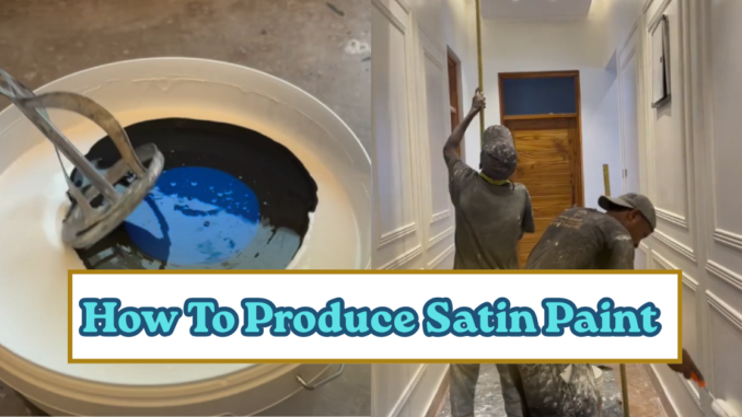 How to Produce Satin Paint