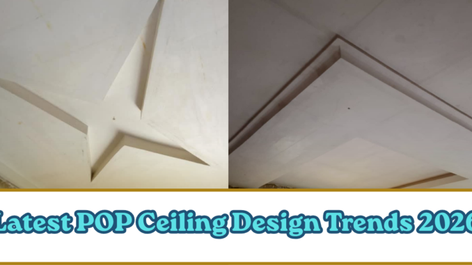Latest POP Ceiling Design Trends