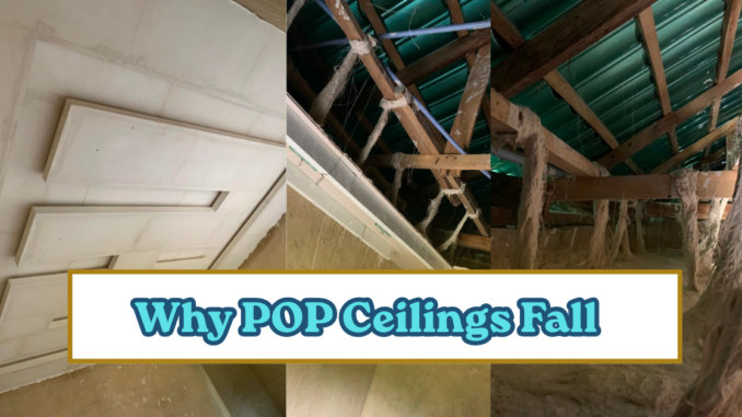 Why POP Ceilings Fall