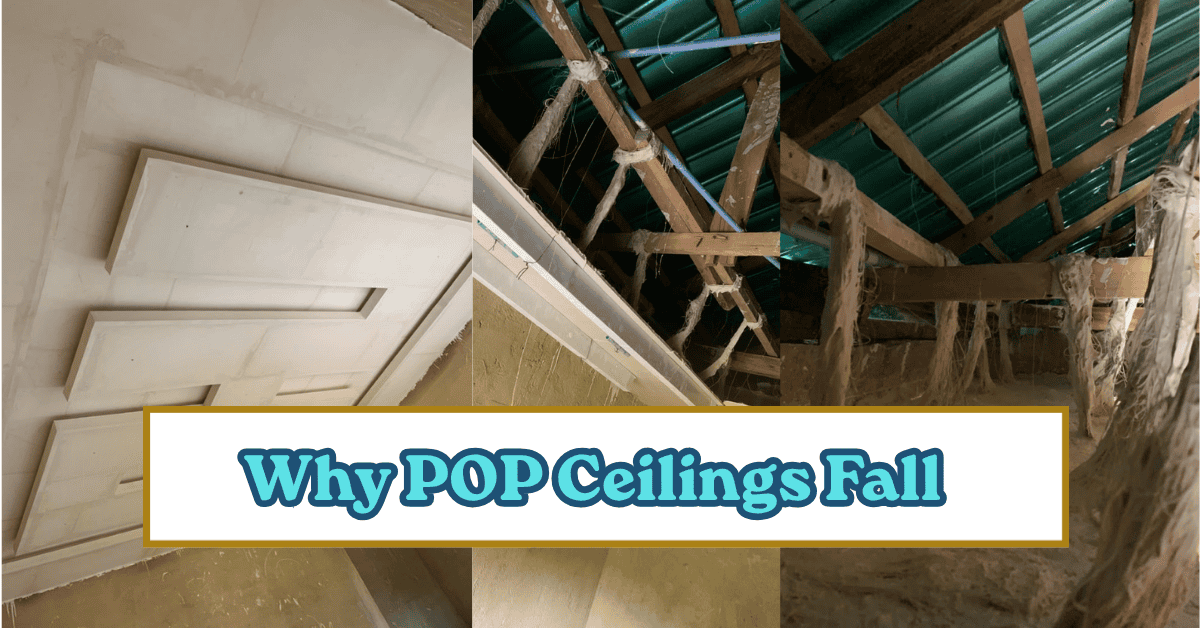 Why POP Ceilings Fall