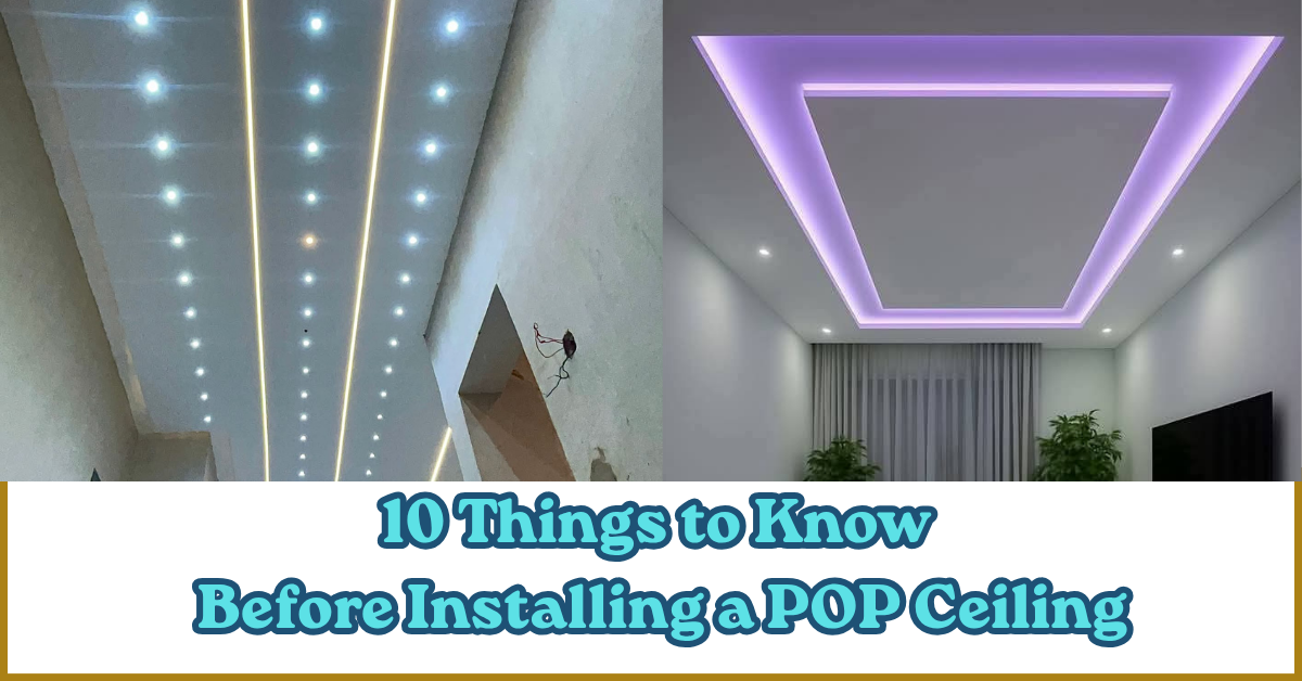 Before Installing a POP Ceiling