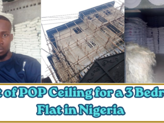 Cost of POP Ceiling for a 3 Bedroom Flat in Nigeria