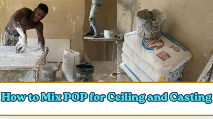 How to Mix POP for Ceiling and Casting