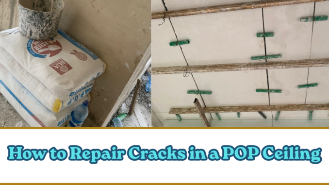 How to Repair Cracks in a POP Ceiling