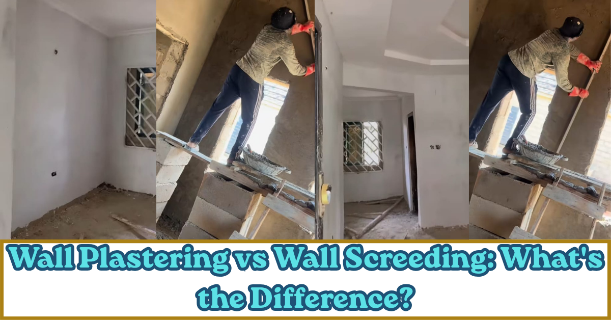 Wall Plastering vs Wall Screeding