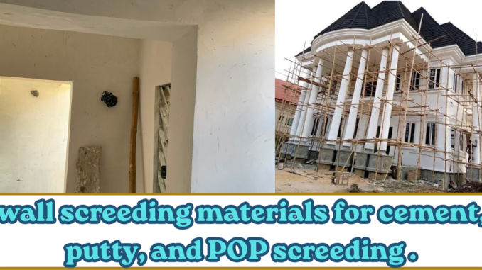 wall screeding materials
